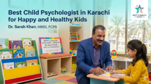 Best Child Psychologist in Karachi for Expert Care